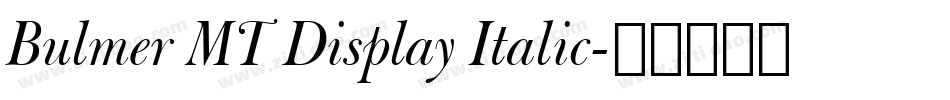 Bulmer MT Display Italic字体转换